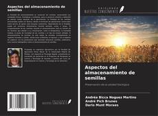 Couverture de Aspectos del almacenamiento de semillas