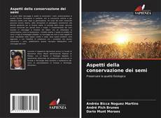 Capa do livro de Aspetti della conservazione dei semi 