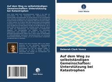 Bookcover of Auf dem Weg zu selbstständigen Gemeinschaften: Unterstützung bei Katastrophen