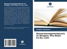 Bookcover of Wassermanagementpraxis im Bergbau, Phu Kham Cu-Au, Laos