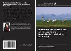 Capa do livro de Potencial del aviturismo en la laguna de Nanthikadal, Mullaitivu, Sri Lanka 