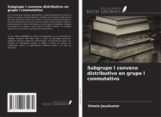 Buchcover von Subgrupo l convexo distributivo en grupo l conmutativo