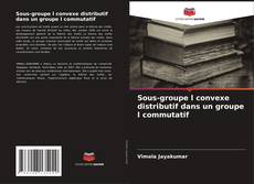 Couverture de Sous-groupe l convexe distributif dans un groupe l commutatif