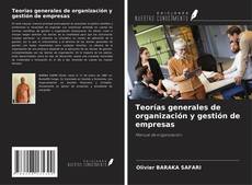 Обложка Teorías generales de organización y gestión de empresas