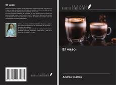 El vaso kitap kapağı