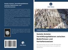 Couverture de Soziale Axiome: Vermittlungsfaktoren zwischen Bedürfnissen und Verhaltensweisen