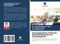 Couverture de Vorausgeplante Tutorien: Medizinstudenten im Grundstudium