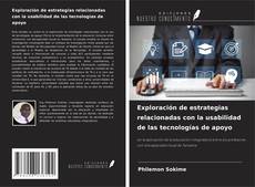 Exploración de estrategias relacionadas con la usabilidad de las tecnologías de apoyo kitap kapağı