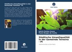 Couverture de Städtische Umweltqualität in der Gemeinde Teresina - PI