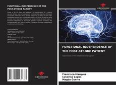 FUNCTIONAL INDEPENDENCE OF THE POST-STROKE PATIENT的封面