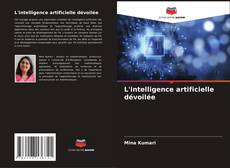 Borítókép a  L'intelligence artificielle dévoilée - hoz
