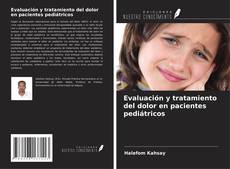 Copertina di Evaluación y tratamiento del dolor en pacientes pediátricos