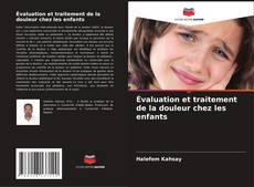 Обложка Évaluation et traitement de la douleur chez les enfants