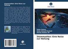 Couverture de Stammzellen: Eine Reise zur Heilung