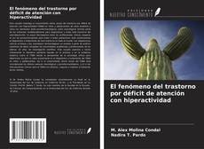 Обложка El fenómeno del trastorno por déficit de atención con hiperactividad