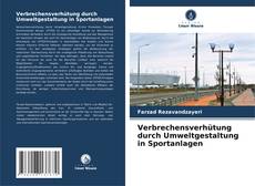 Couverture de Verbrechensverhütung durch Umweltgestaltung in Sportanlagen