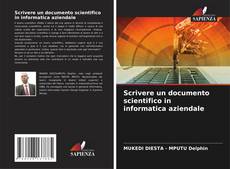 Buchcover von Scrivere un documento scientifico in informatica aziendale