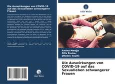 Capa do livro de Die Auswirkungen von COVID-19 auf das Sexualleben schwangerer Frauen 