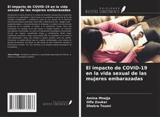 Copertina di El impacto de COVID-19 en la vida sexual de las mujeres embarazadas