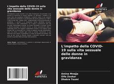 Capa do livro de L'impatto della COVID-19 sulla vita sessuale delle donne in gravidanza 