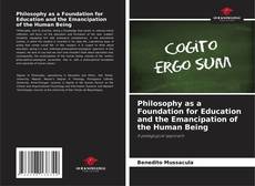 Buchcover von Philosophy as a Foundation for Education and the Emancipation of the Human Being