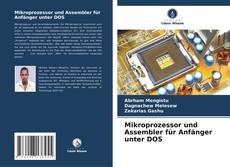 Borítókép a  Mikroprozessor und Assembler für Anfänger unter DOS - hoz