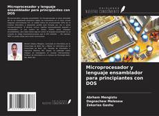 Buchcover von Microprocesador y lenguaje ensamblador para principiantes con DOS