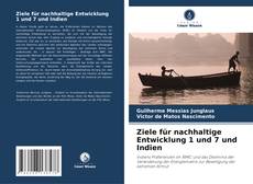 Portada del libro de Ziele für nachhaltige Entwicklung 1 und 7 und Indien