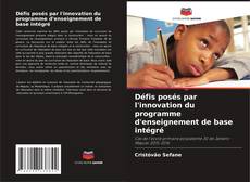 Bookcover of Défis posés par l'innovation du programme d'enseignement de base intégré