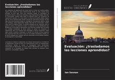 Bookcover of Evaluación: ¿trasladamos las lecciones aprendidas?