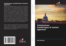 Capa do livro de Valutazione: trasferiamo le lezioni apprese? 