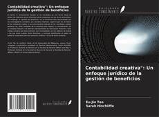 Contabilidad creativa": Un enfoque jurídico de la gestión de beneficios kitap kapağı