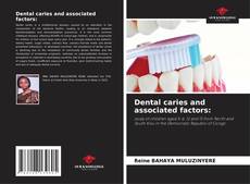Bookcover of Dental caries and associated factors: