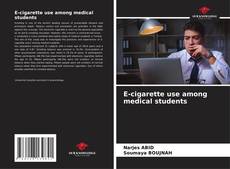 E-cigarette use among medical students的封面