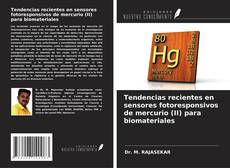 Обложка Tendencias recientes en sensores fotoresponsivos de mercurio (II) para biomateriales