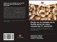 Portada del libro de Étude sur la maladie de la feuille grise du cajou causée par P. anacardii