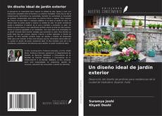 Copertina di Un diseño ideal de jardín exterior