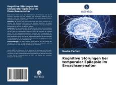 Couverture de Kognitive Störungen bei temporaler Epilepsie im Erwachsenenalter