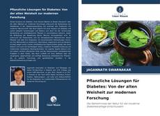 Couverture de Pflanzliche Lösungen für Diabetes: Von der alten Weisheit zur modernen Forschung