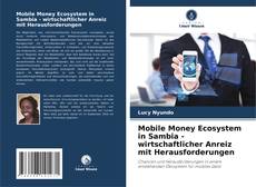 Couverture de Mobile Money Ecosystem in Sambia - wirtschaftlicher Anreiz mit Herausforderungen