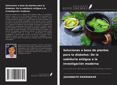 Обложка Soluciones a base de plantas para la diabetes: De la sabiduría antigua a la investigación moderna