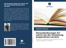 Couverture de Herausforderungen für Lehrer bei der Umsetzung kooperativen Lernens