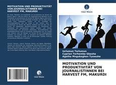 Borítókép a  MOTIVATION UND PRODUKTIVITÄT VON JOURNALISTINNEN BEI HARVEST FM, MAKURDI - hoz