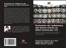 Évaluation de l'adhérence des barres d'acier au béton drainé par l'air kitap kapağı