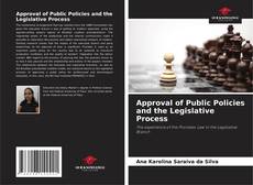 Bookcover of Approval of Public Policies and the Legislative Process