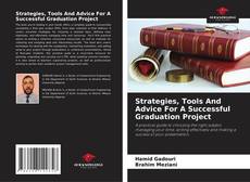 Buchcover von Strategies, Tools And Advice For A Successful Graduation Project
