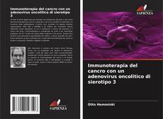 Capa do livro de Immunoterapia del cancro con un adenovirus oncolitico di sierotipo 3 