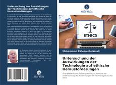 Couverture de Untersuchung der Auswirkungen der Technologie auf ethische Herausforderungen