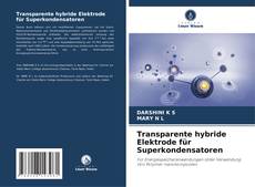 Couverture de Transparente hybride Elektrode für Superkondensatoren