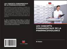 Couverture de LES CONCEPTS FONDAMENTAUX DE LA PHARMACOVIGILANCE